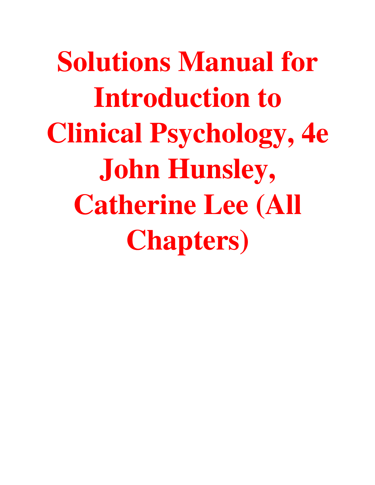 Recommended document preview for Introduction to Clinical Psychology, 4e John Hunsley, Catherine Lee (Solutions Manual)